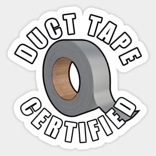 Duct Tape Certified Sticker